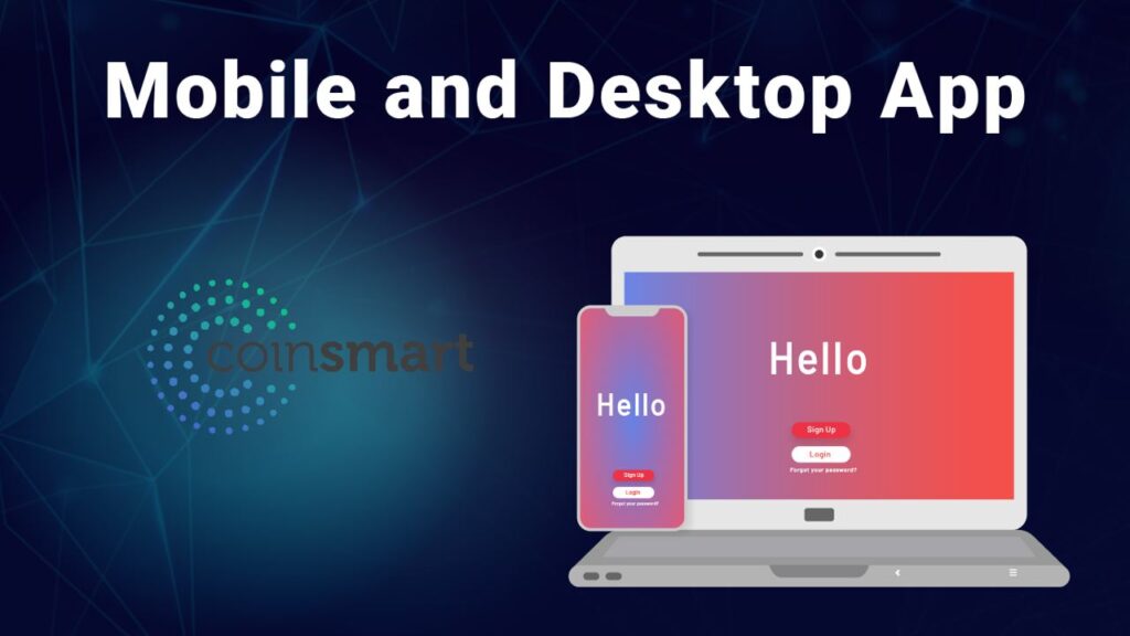 Reviewing Coinsmart desktop and mobile apps