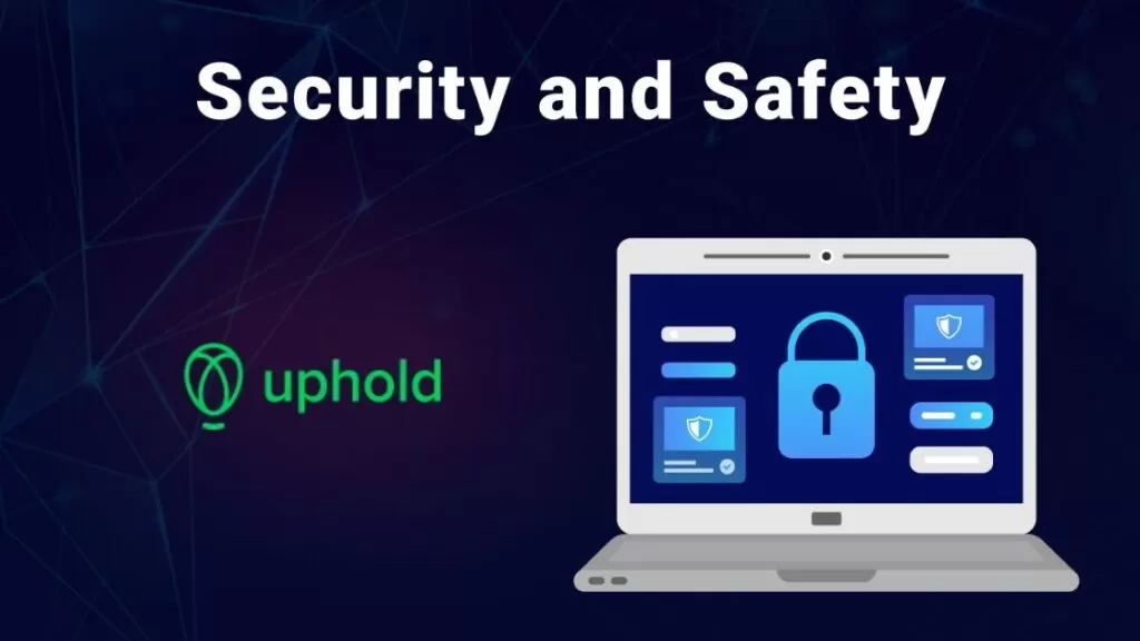 Reviewing Uphold safety and security